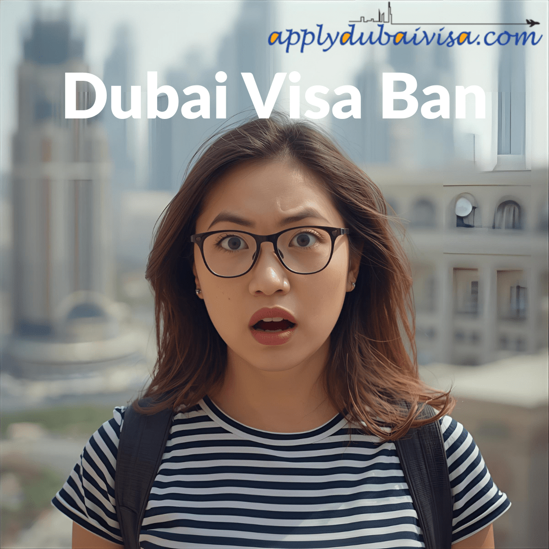 Dubai Visa Ban