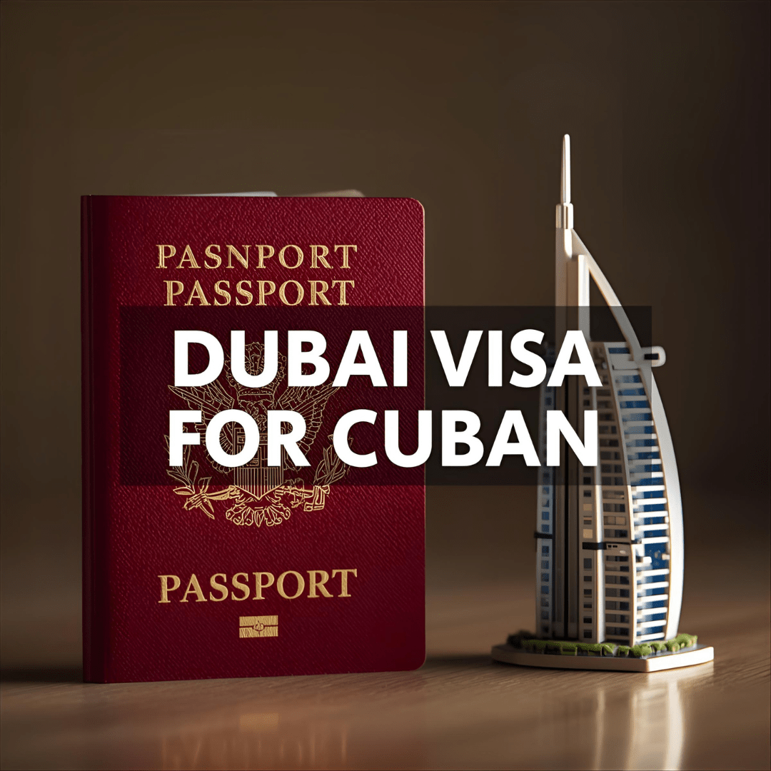 Dubai Visa for Cuba Passport