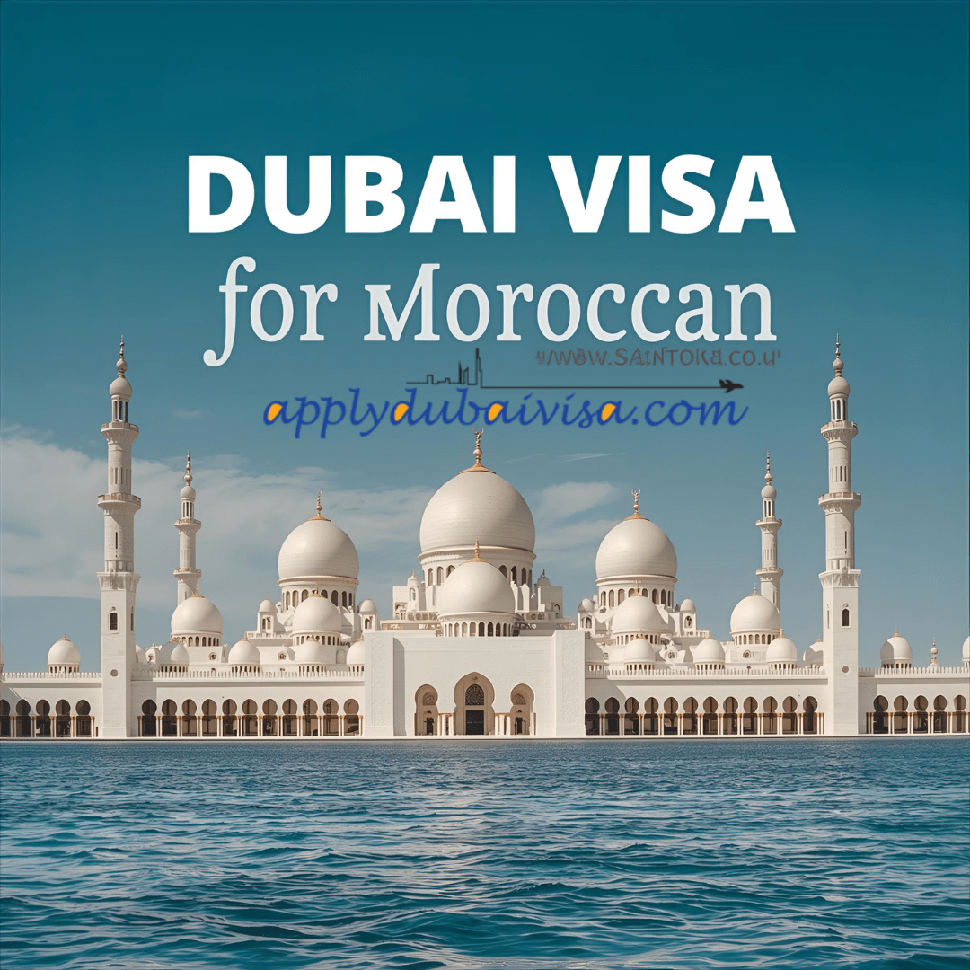 Dubai Visa for Moroccan