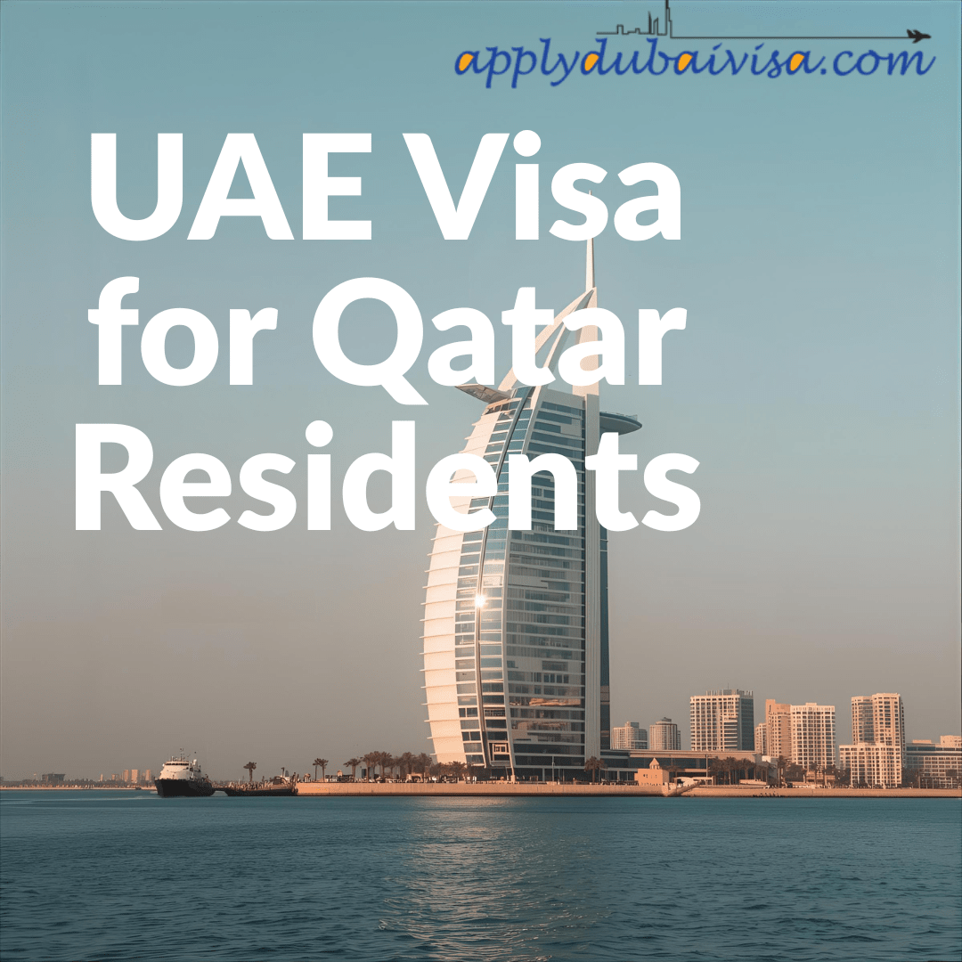 UAE Visa for Qatar Residents