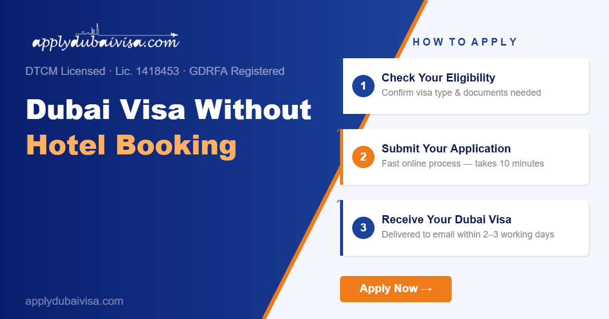 Dubai Visa Without Hotel Booking — Dubai Visa Guide | applydubaivisa.com