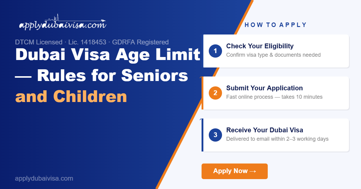 Dubai Visa Age Limit — Rules for Seniors and Children — Dubai Visa Guide | applydubaivisa.com