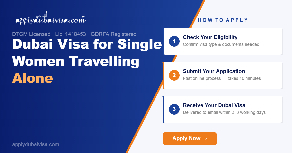Dubai Visa for Single Women Travelling Alone — Dubai Visa Guide | applydubaivisa.com